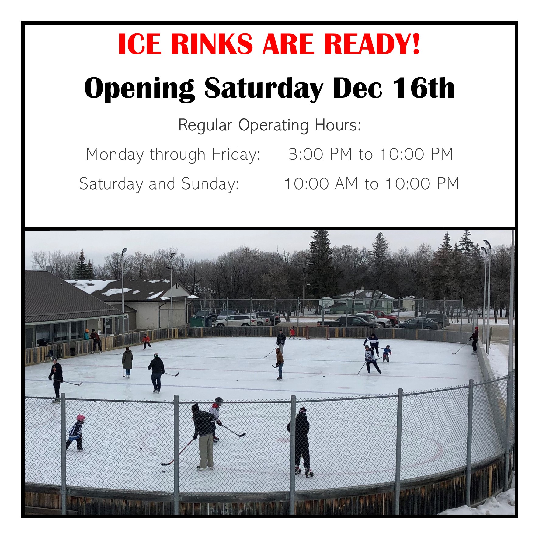OUTDOOR RINKS ARE OPEN!